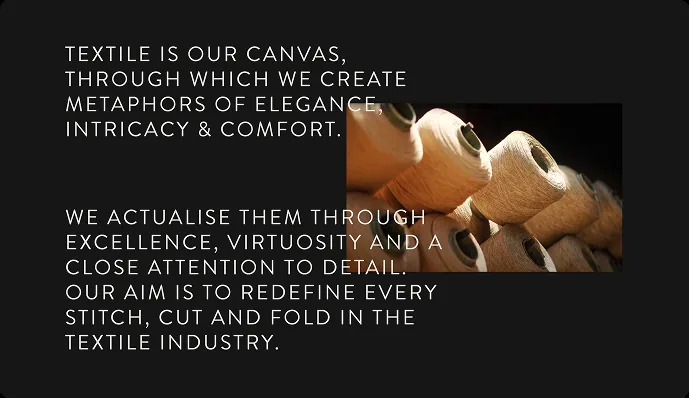Textile is our canvas